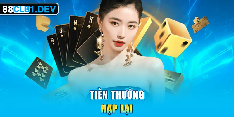 Tiền thưởng nạp lại